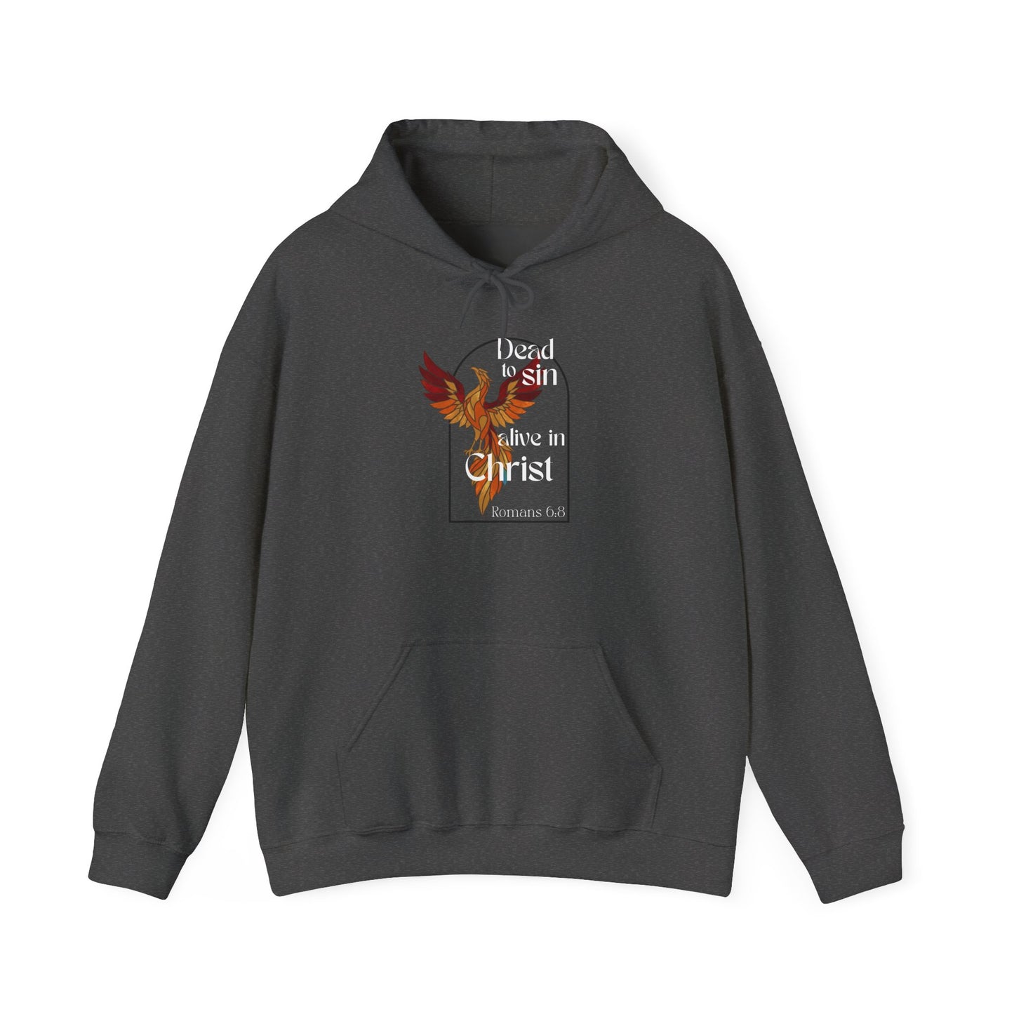Romans 6:8 Hoodie